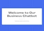 create a simple chatbot for your business